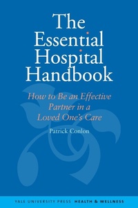 Enlarge image Cover: The Essential Hospital Handbook - Yale University Press
