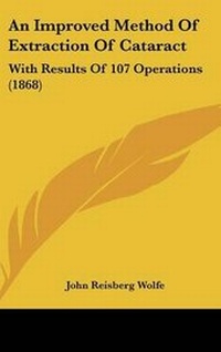 Abbildung von: An Improved Method of Extraction of Cataract - Kessinger Publishing