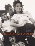 Cover: The Radical Camera - Yale University Press
