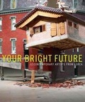 Cover: Your Bright Future - Yale University Press