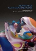Cover: Pioneers of Contemporary Glass - Yale University Press