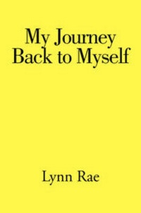 Enlarge image Cover: My Journey Back to Myself - Xlibris Corporation
