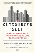 Cover: The Outsourced Self - Metropolitan Books