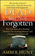 Cover: Dead But Not Forgotten - St. Martin's True Crime