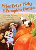Cover: Peter Peter Picks a Pumpkin House - Henry Holt and Co. (BYR)