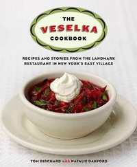 Abbildung von: The Veselka Cookbook - Thomas Dunne Books