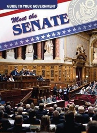 Enlarge image Cover: Meet the Senate - Gareth Stevens Publishing