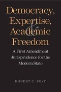 Cover: Democracy, Expertise, and Academic Freedom - Yale University Press