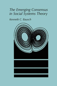 Enlarge image Cover: The Emerging Consensus in Social Systems Theory - Plenum Publishing Co.,N.Y.