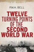 Cover: Twelve Turning Points of the Second World War - Yale University Press