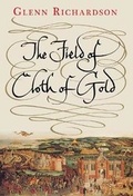 Cover: The Field of Cloth of Gold - Yale University Press