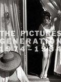 Cover: The Pictures Generation, 1974-1984 - Yale University Press