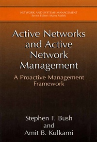 Enlarge image Cover: Active Networks and Active Network Management - Kluwer Academic / Plenum Publishers
