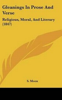 Enlarge image Cover: Gleanings in Prose and Verse - Kessinger Publishing