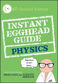 Enlarge image Cover: Instant Egghead Guide: Physics - St. Martin's Griffin