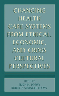 Abbildung von: Changing Health Care Systems from Ethical, Economic, and Cross Cultural Perspectives - Springer