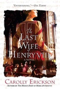Cover: The Last Wife of Henry VIII - St. Martin's Press