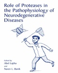 Cover: Role of Proteases in the Pathophysiology of Neurodegenerative Diseases - Kluwer Academic / Plenum Publishers