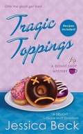 Cover: Tragic Toppings - Minotaur Books