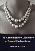 Cover: The Contemporary Dictionary of Sexual Euphemisms - St. Martin's Press