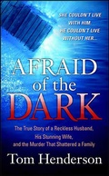 Cover: Afraid of the Dark - St. Martin's True Crime