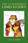 Cover: The Leatherman Comes to Town - Xlibris Corporation