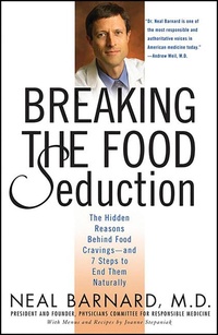 Abbildung von: Breaking the Food Seduction - St. Martin's Press