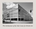 Cover: The Architecture of the Yale Center for British Art - Yale University Press