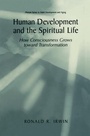 Cover: Human Development and the Spiritual Life - Kluwer Academic/Plenum Publishers