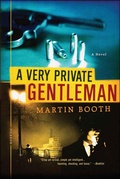 Cover: A Very Private Gentleman - Thomas Dunne Books