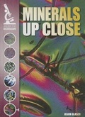 Cover: Minerals Up Close - Gareth Stevens Publishing