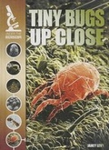 Cover: Tiny Bugs Up Close - Gareth Stevens Publishing
