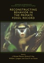 Cover: Reconstructing Behavior in the Primate Fossil Record - Springer