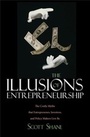 Cover: The Illusions of Entrepreneurship - Yale University Press