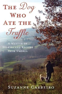 Abbildung von: The Dog Who Ate the Truffle - Thomas Dunne Books