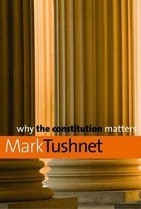 Enlarge image Cover: Why the Constitution Matters - Yale University Press