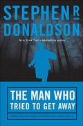 Cover: The Man Who Tried to Get Away - Forge Books