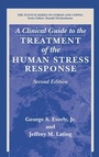 Cover: A Clinical Guide to the Treatment of the Human Stress Response - Springer
