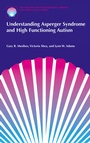 Cover: Understanding Asperger Syndrome and High Functioning Autism - Springer
