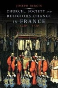 Cover: Church, Society, and Religious Change in France, 1580-1730 - Yale University Press