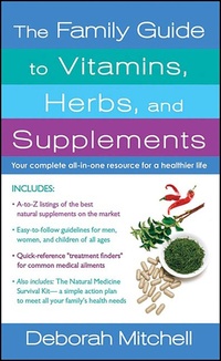 Abbildung von: The Family Guide to Vitamins, Herbs, and Supplements - St. Martin's Paperbacks