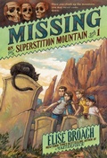 Cover: Missing on Superstition Mountain - Henry Holt and Co. (BYR)