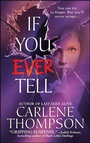 Cover: If You Ever Tell - St. Martin's Paperbacks