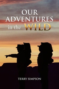 Enlarge image Cover: Our Adventures in the Wild - Xlibris