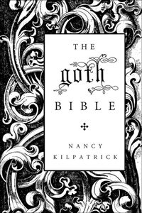 Enlarge image Cover: The Goth Bible - St. Martin's Griffin