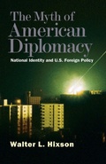 Cover: The Myth of American Diplomacy - Yale University Press
