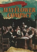 Cover: The Mayflower Compact - Gareth Stevens Publishing