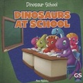 Cover: Dinosaurs at School - Gareth Stevens Publishing