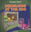 Cover: Dinosaurs at the Zoo - Gareth Stevens Publishing