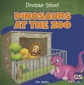 Cover: Dinosaurs at the Zoo - Gareth Stevens Publishing